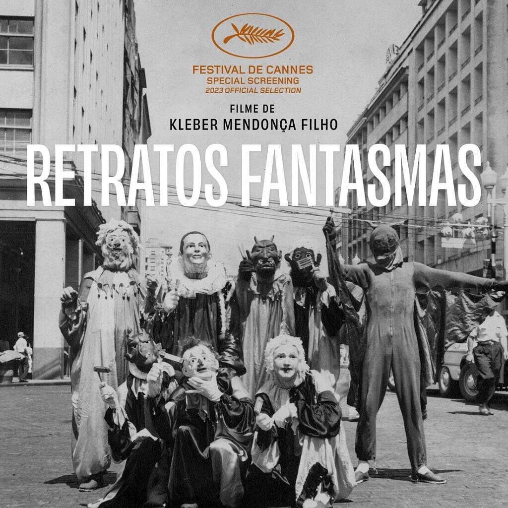 Cartaz do documentário "Retratos Fantasmas", do diretor pernambucano Kleber Mendonça Filho, em exibição no Festival de Cannes (Foto: Divulgação)