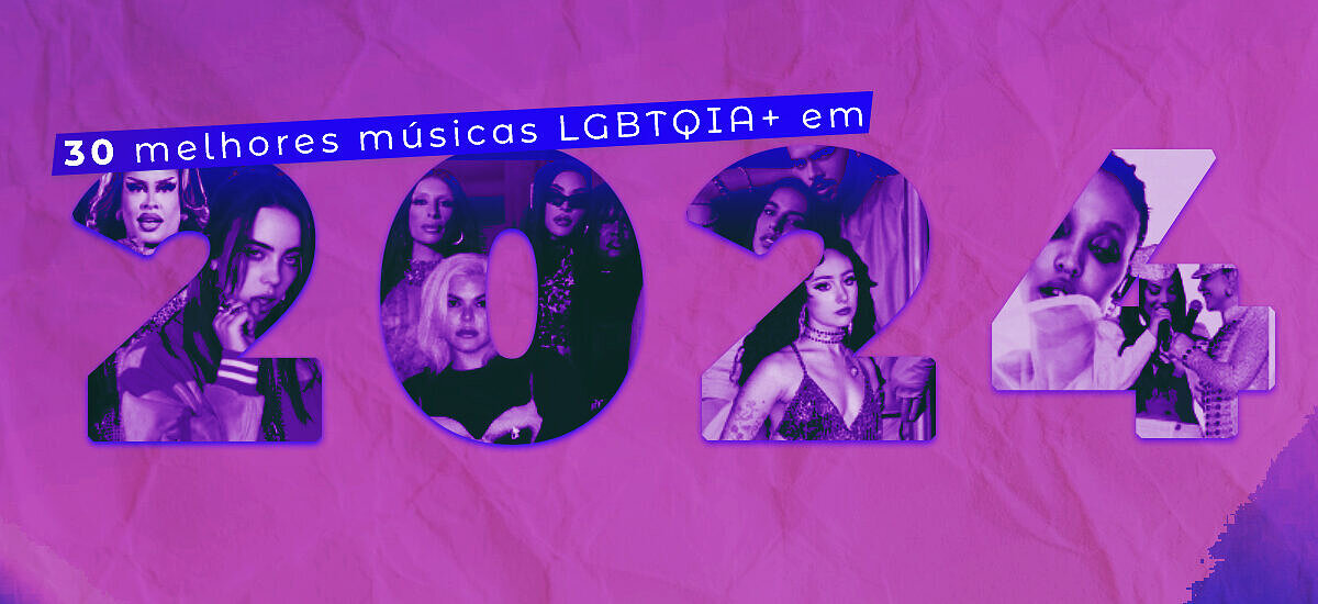 30 melhores músicas LGBTQIA+ em 2024