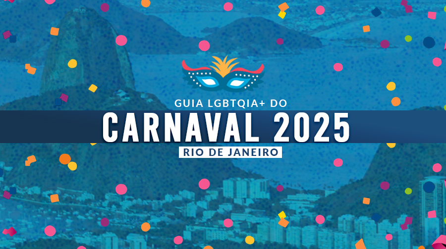 Guia de blocos e festas LGBTQIA+ para curtir o carnaval 2025 no Rio de Janeiro