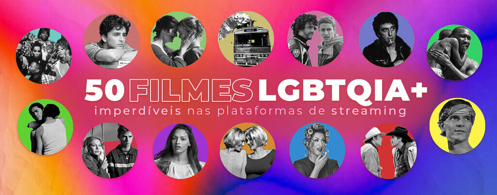 50 filmes LGBTQIA+ imperdíveis nas plataformas de streaming