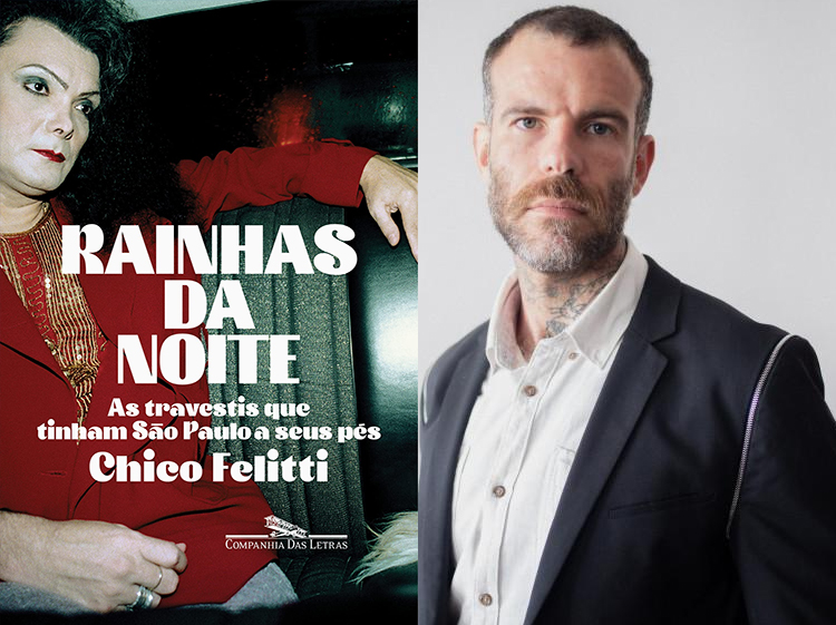 "Rainhas da Noite", de Chico Felitti
